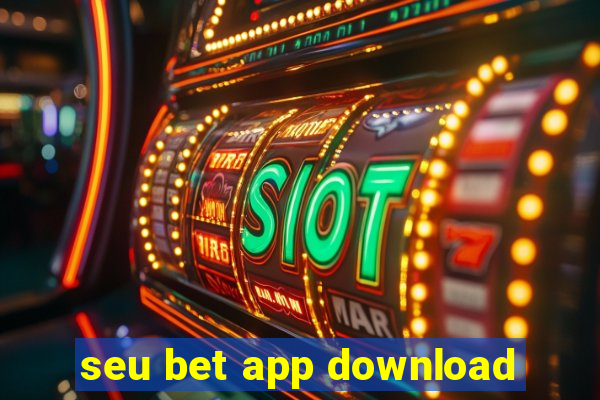 seu bet app download